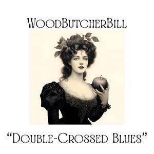 Double-Crossed Blues