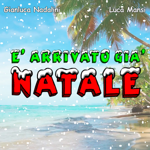 E' Arrivato già Natale