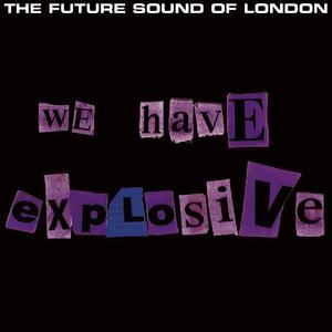 We Have Explosive (Mantronik Plastic Formula #1)