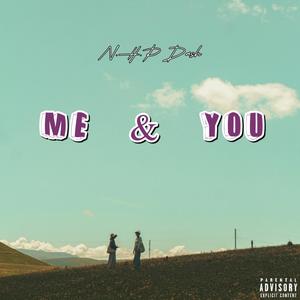 Me & You