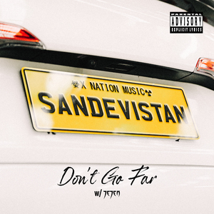 Don't Go Far