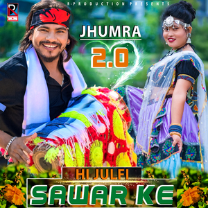 Jhumra 2.0 Hi Julfi Sawar Ke