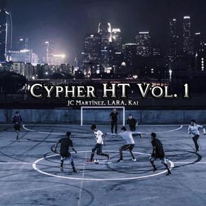 Cypher HT, Vol. 1 (feat. LARA & Kai)