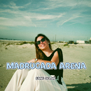 MADRUGADA ARENA