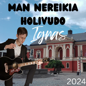 Man Nereikia Holivudo