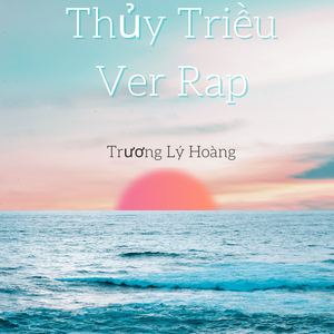 Thủy Triều Ver Rap