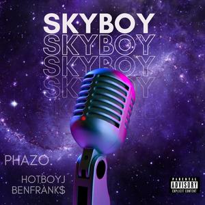 SKYBOY (feat. HotBoyJ & BennyFrank$)