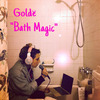 GOLDe - Bath Magic