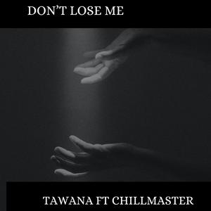 Dont Lose Me (Remix)