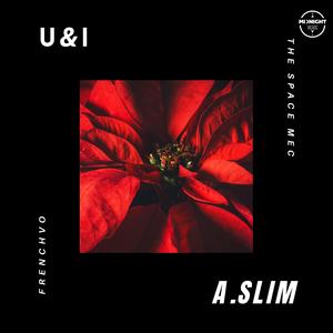 U & I (feat. The Space Mec & FrenchyVo)