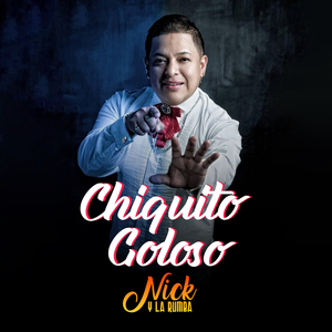 Chiquito Goloso