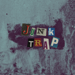 Junk Trap (feat. Flowspace)
