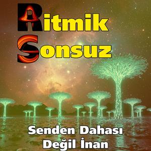 Senden Dahası Değil İnan