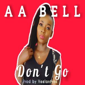 Dont'Go (feat. AA BELL)