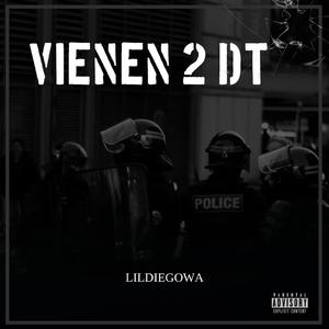 Vienen 2 DT (feat. Lil diego)