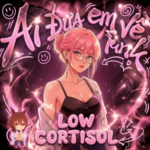AI ĐƯA EM VỀ FUNK (LOW CORTISOL FUNK)
