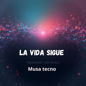 LA VIDA SIGUE
