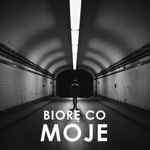 Biorę co moje