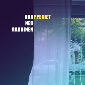 Dra ner gardinen