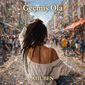 GEÇMİŞ OLA