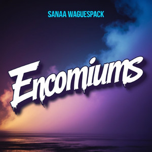 Encomiums