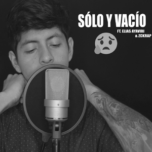 Sólo y Vacío (feat. Elias Ayaviri & Zckrap)