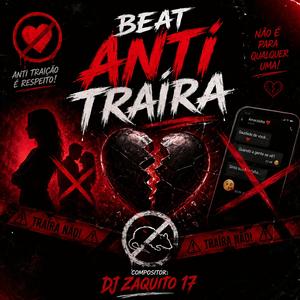 BEAT ANTI TRAÍRA