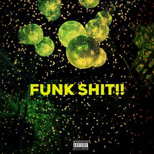 Funk Shit!