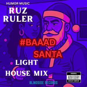 Baaad Santa (Light-House Version)