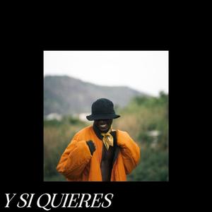 y si quieres