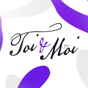 Toi & moi