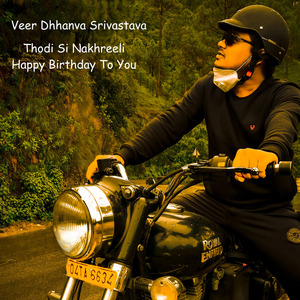 Thodi Si Nakhreeli Happy Birthday to You