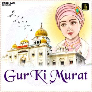 Gursikh Meet Chalo Gur Chali