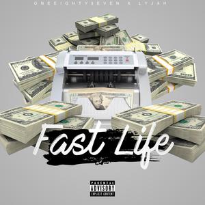 Fast Life (feat. Lyjah)