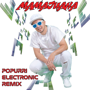 Popurrí (Electronic Remix)
