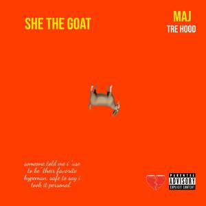 She The Goat (feat. Tre Hood 23)