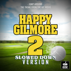 Yakety Yak (From "Happy Gilmore 2") (Slowed Down Version)