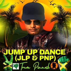 Jump Up Dance (JLP & PNP)