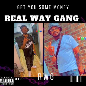 Get You Some Money (feat. 1RealWay)