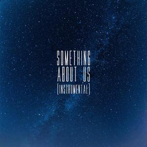 Something About Us (instrumental)