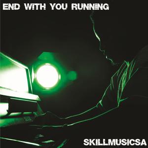 End With You Running