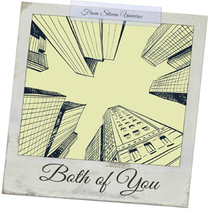 Both of You (From "Steven Universe")
