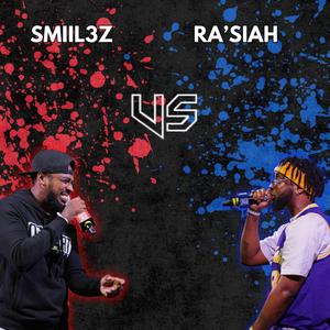 Ra'Siah Round 1 vs Smil3z (feat. Ra’Siah)