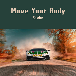 Eiffel 65-Move Your Body（Savior remix）