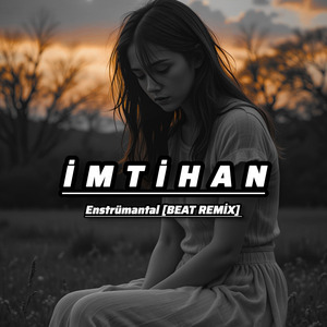 İMTİHAN (Beat Remix)