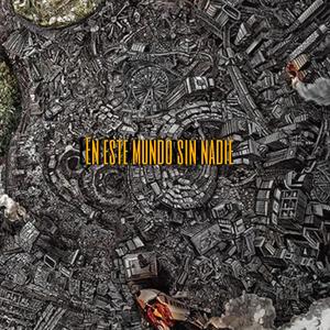 En este mundo sin nadie