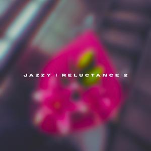 RELUCTANCE 2