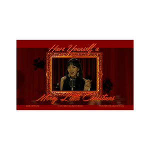 Have Yourself a Merry Little Christmas~（翻自 Wendy）