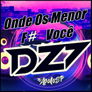 Onde os Menor F# Você Dz7