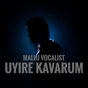 Uyire Kavarum